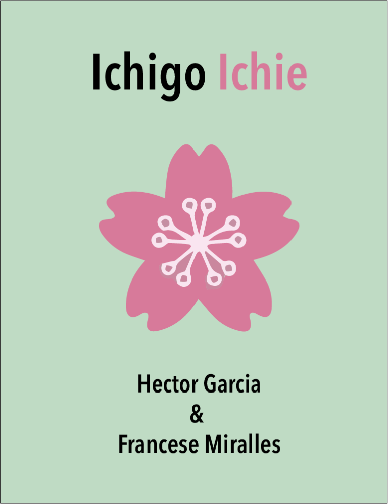 Read more about the article Ichigo Ichie by Hector Garcia & Francese Miralles