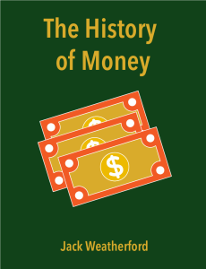 Read more about the article The History of Money by Jack Weatherford