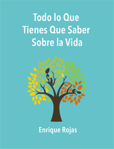 Read more about the article Todo lo Que Tienes Que Saber Sobre la Vida by Enrique Rojas