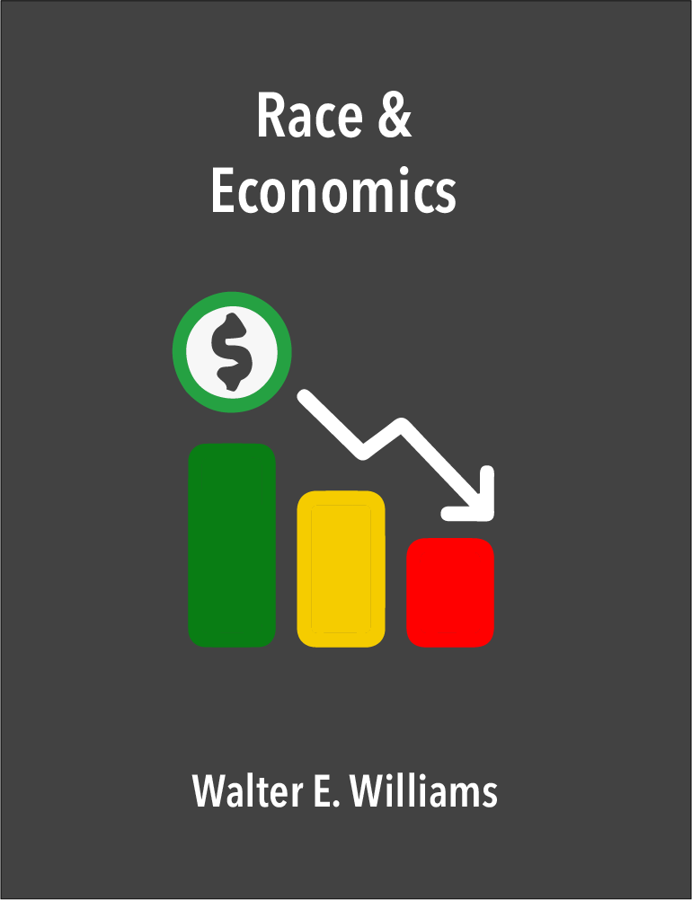 You are currently viewing Race & Economics by Walter E. Williams