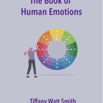 The Book of Human Emotion by Tiffany Watt Smith